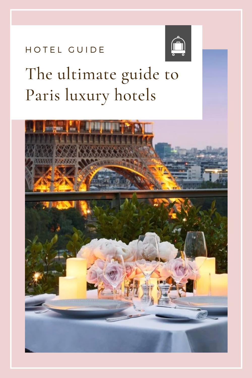 Paris Luxury Hotel Guide