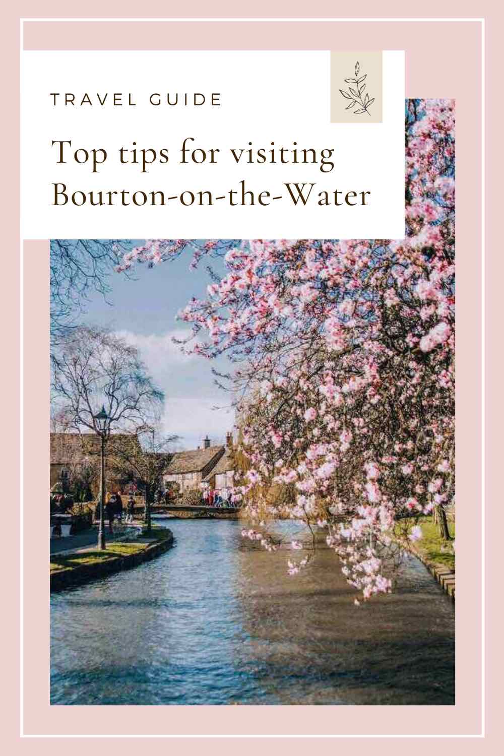 Bourton-on-the-Water Guide