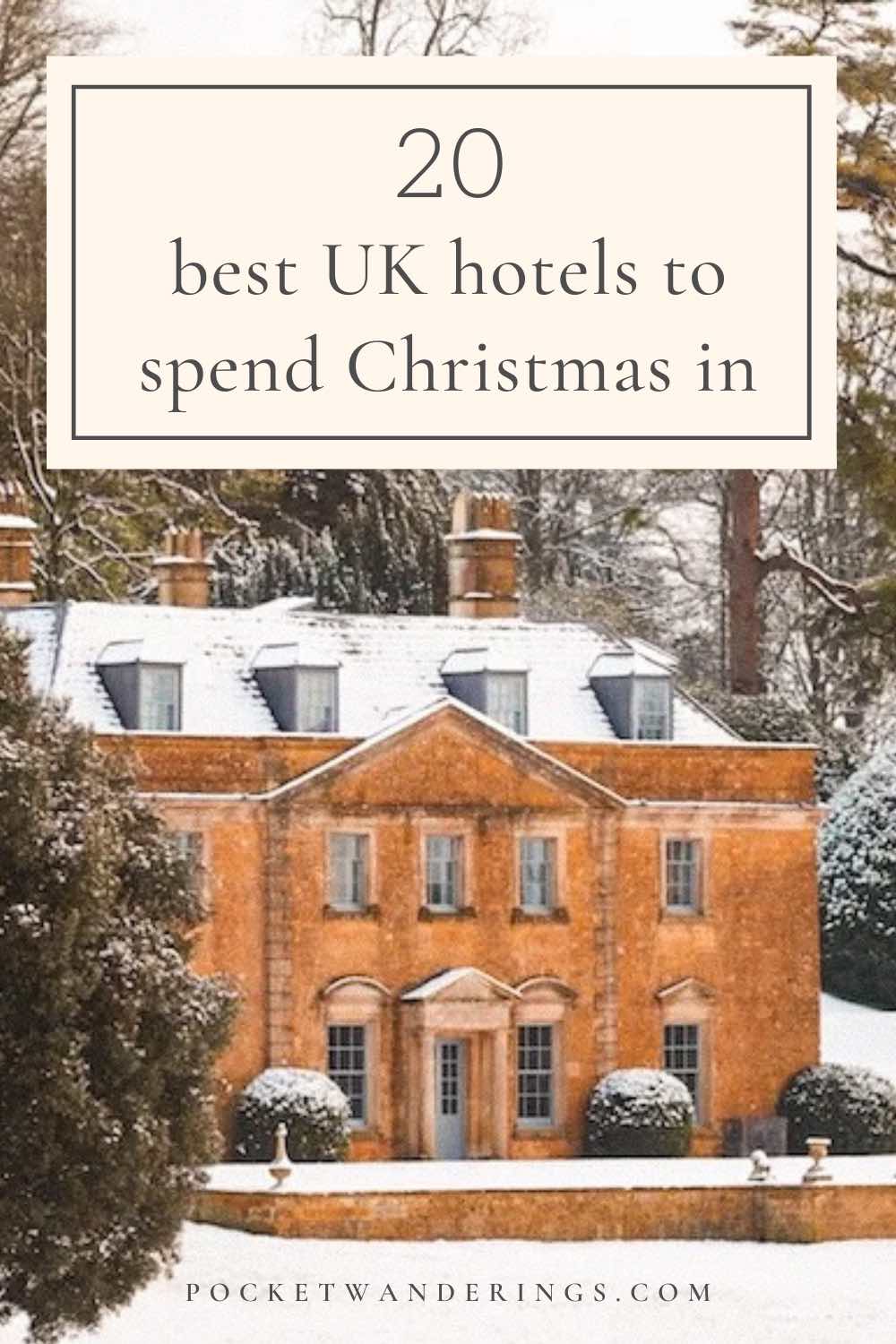 Best UK Hotels to Spend Christmas In
